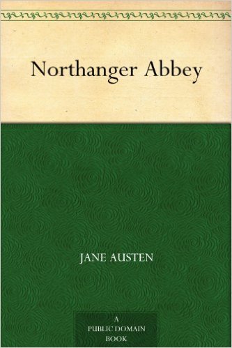 Northanger Abbey by Jane Austen