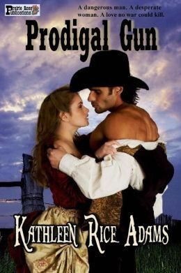 Prodigal Gun by Kathleen Rice Adams
