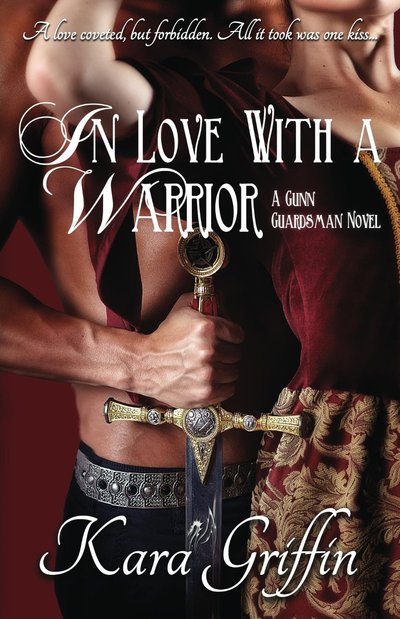 In Love With a Warrior by Kara Griffin