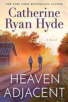 Heaven Adjacent by Catherine Ryan Hyde