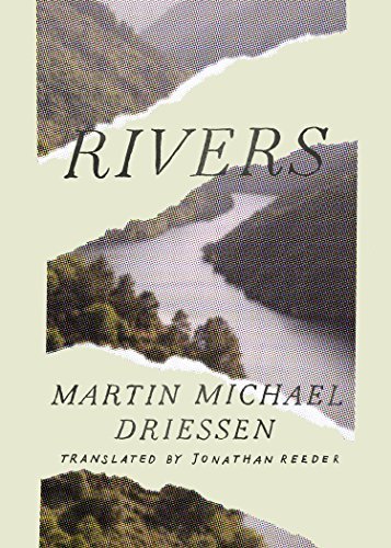 Rivers by Martin Michael Driessen