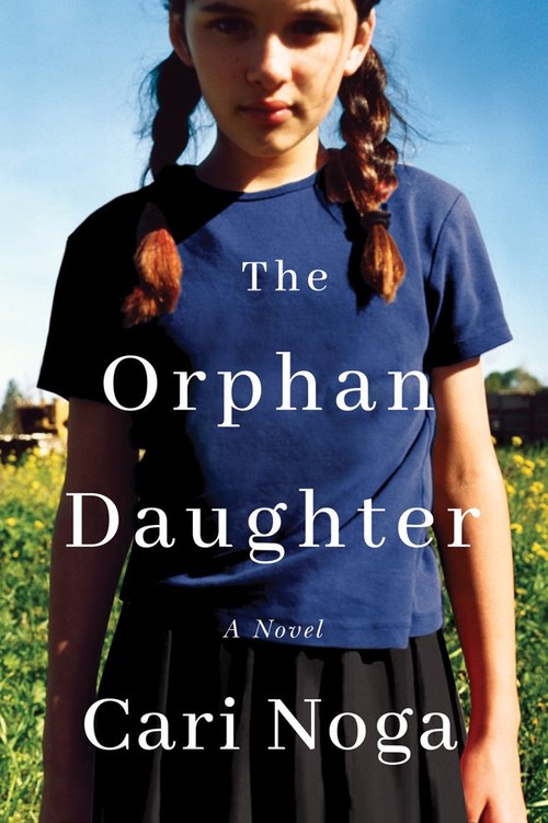 The Orphan Daughter by Cari Noga