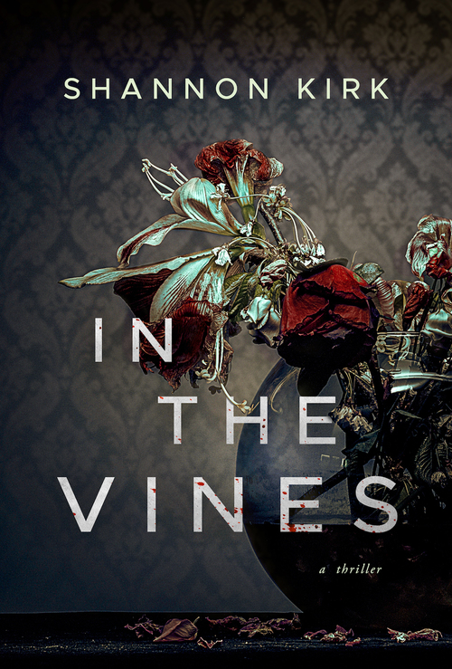 In the Vines by Shannon Kirk