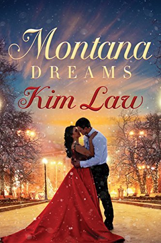 Montana Dreams by Kim Law