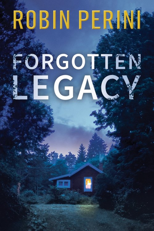 Forgotten Legacy by Robin Perini