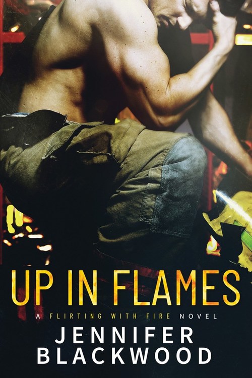 Up In Flames by Jennifer Blackwood