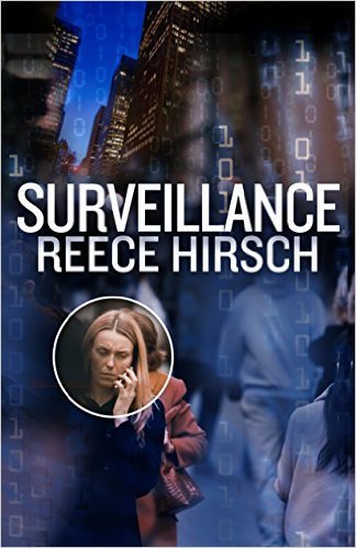 Excerpt of Surveillance by Reece Hirsch