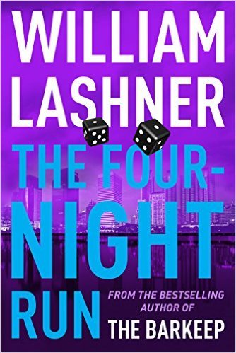 Four-Night Run by William Lashner