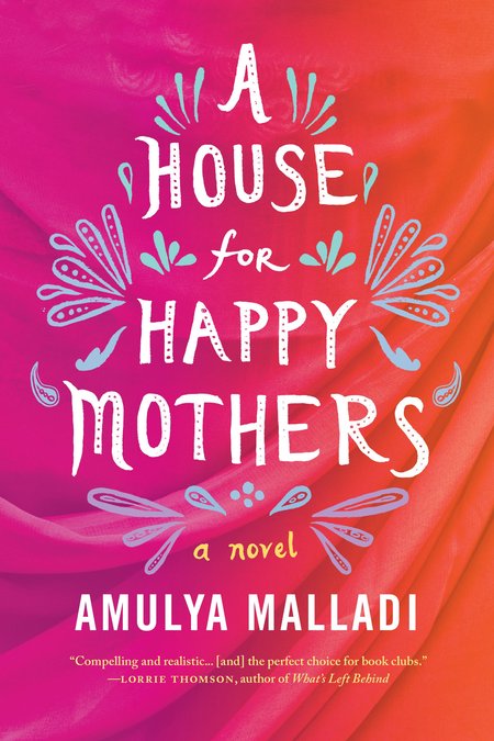 A House For Happy Mothers by Amulya Malladi