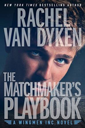 The Matchmaker's Playbook by Rachel Van Dyken