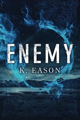 Enemy by K. Eason