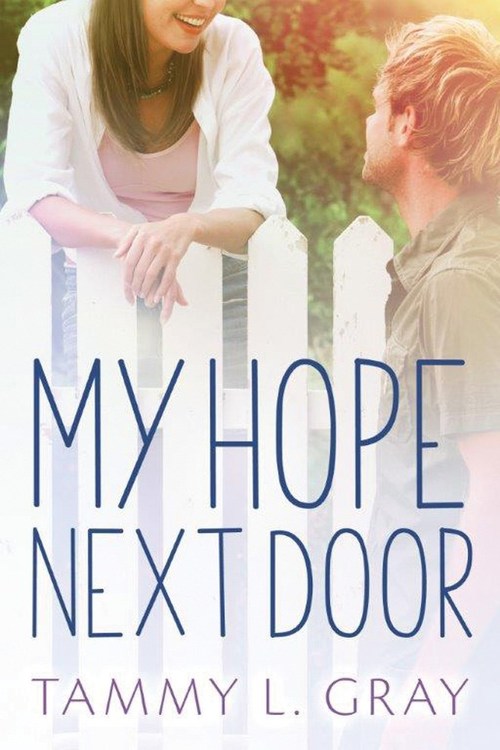 My Hope Next Door by Tammy L. Gray
