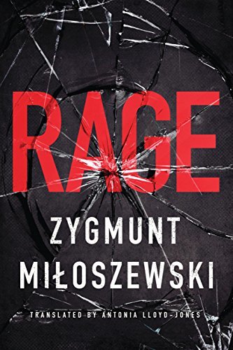Rage by Zygmunt Miloszewski