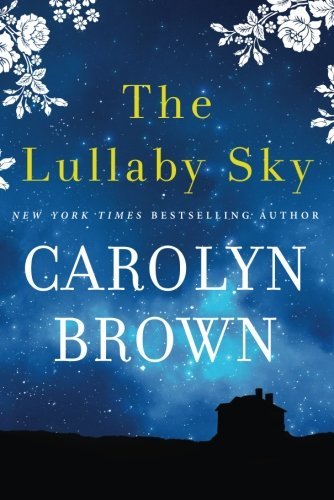 The Lullaby Sky by Carolyn Brown