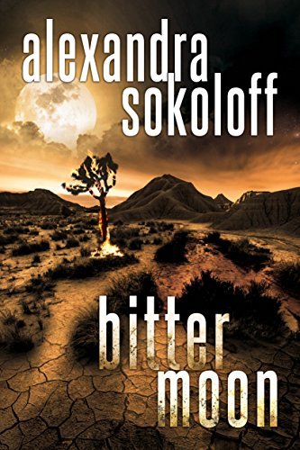 Bitter Moon by Alexandra Sokoloff