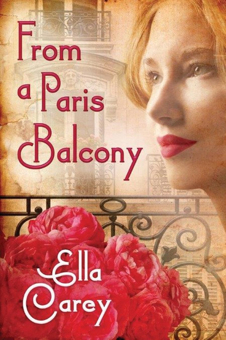 From a Paris Balcony by Ella Carey
