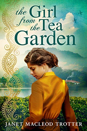 The Girl From The Tea Garden by Janet MacLeod Trotter