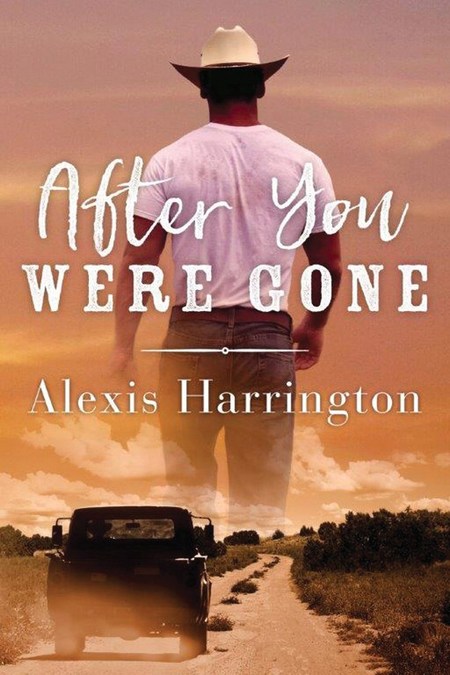 After You Were Gone by Alexis Harrington