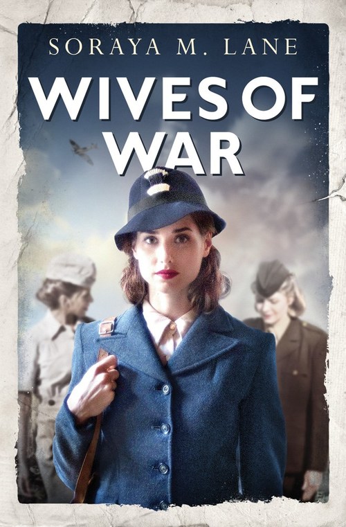 Wives Of War by Soraya M. Lane