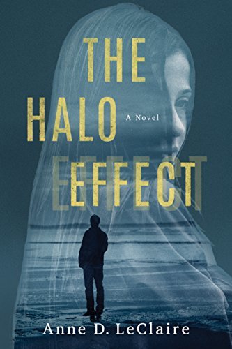 The Halo Effect by Anne D. LeClaire