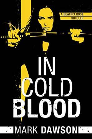 In Cold Blood by Mark Dawson