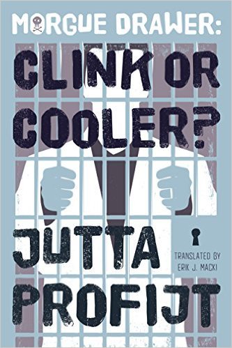 Morgue Drawer: Clink or Cooler? by Jutta Profjit