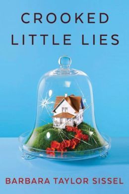 Crooked Little Lies by Barbara Taylor Sissel