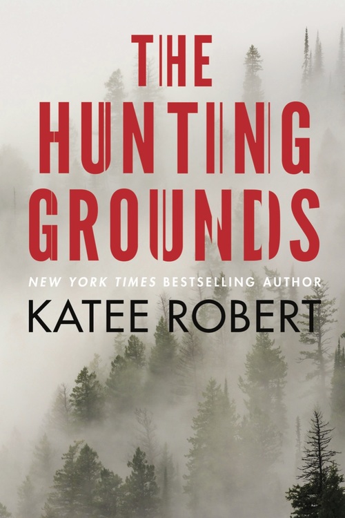 The Hunting Grounds by Katee Robert