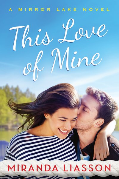 Excerpt of This Love of Mine by Miranda Liasson