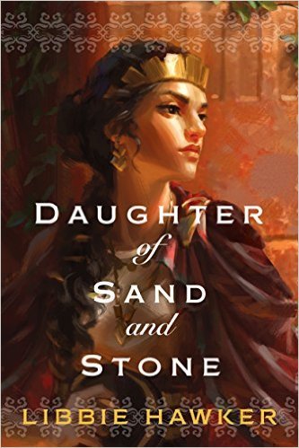 Daughter of Sand and Stone by Libbie Hawker