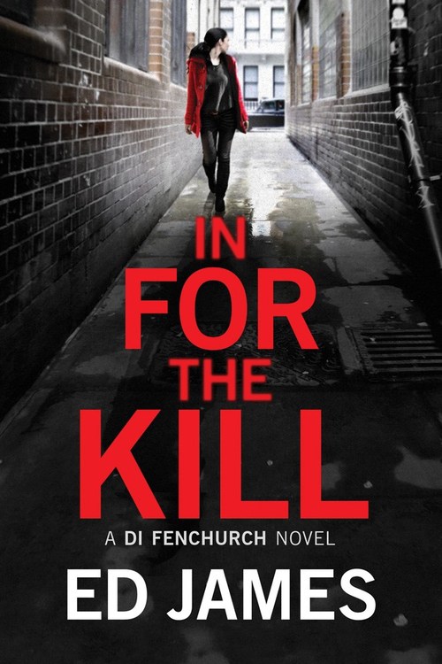In for the Kill by Ed James