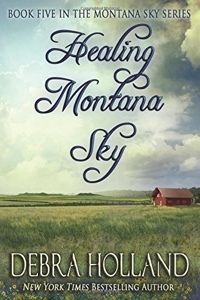 Healing Montana Sky by Debra Holland