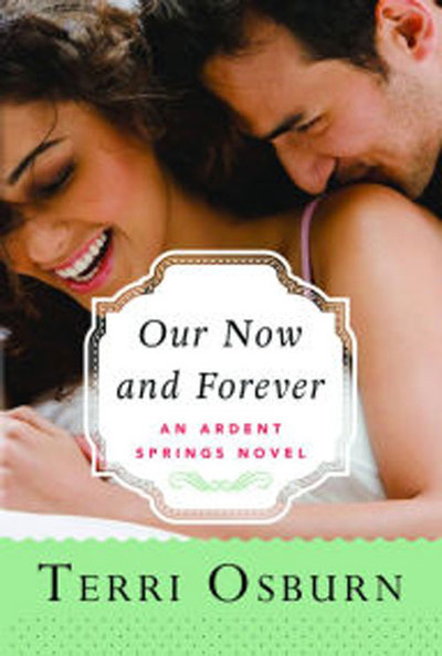 Our Now and Forever by Terri Osburn