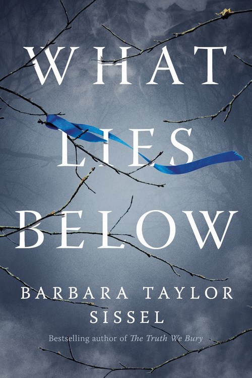 What Lies Below by Barbara Taylor Sissel