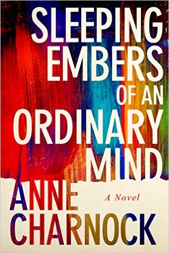 Sleeping Embers of An Ordinary Mind by Anne Charnock