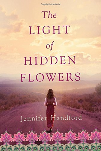 The Light of Hidden Flowers by Jennifer Handford