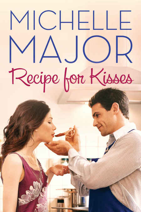 Recipe for Kisses by Michelle Major