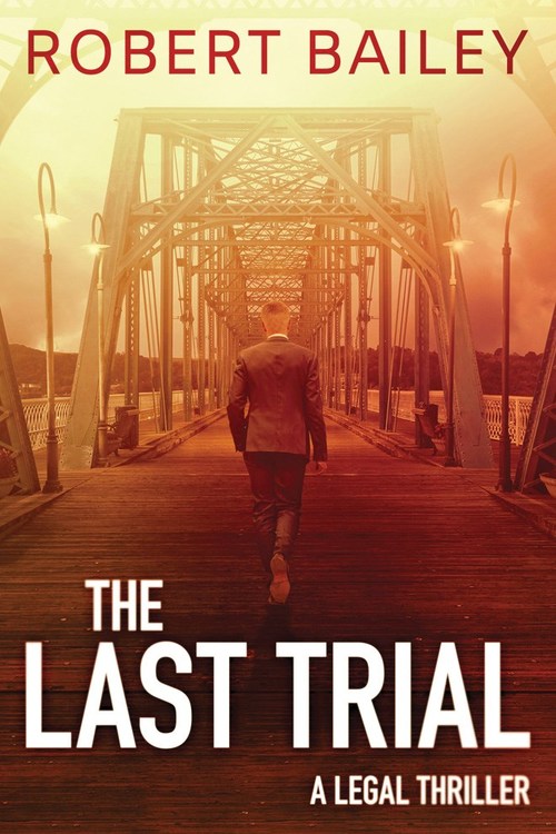 The Last Trial by Robert Bailey