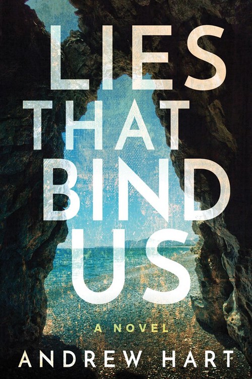 Lies That Bind Us by Andrew Hart
