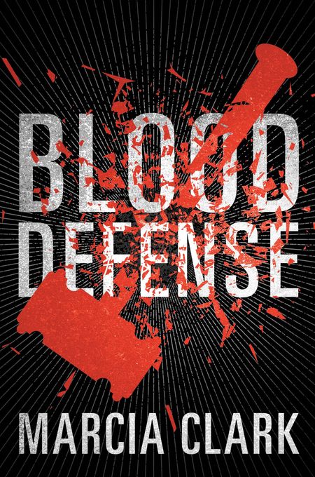 Blood Defense by Marcia Clark