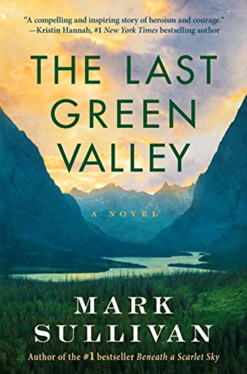 The Last Green Valley by Mark Sullivan