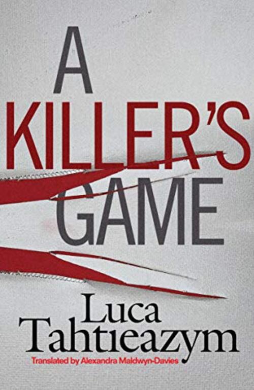 A Killer's Game by Luca Tahtieazym