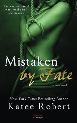 Mistaken By Fate by Katee Robert
