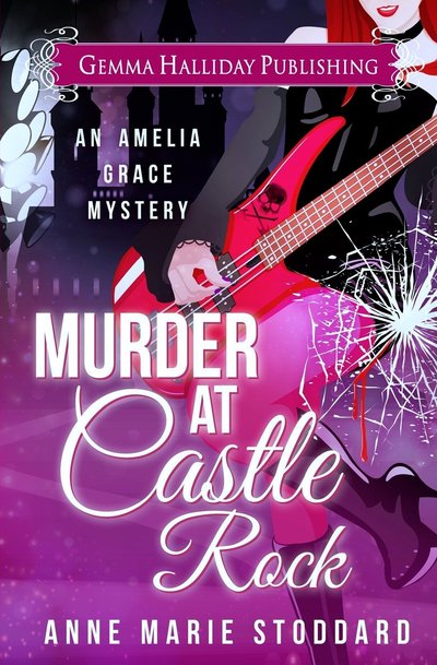 Murder at Castle Rock by Anne Marie Stoddard