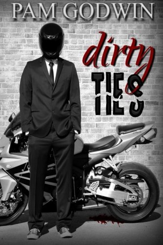 Dirty Ties by Pam Godwin