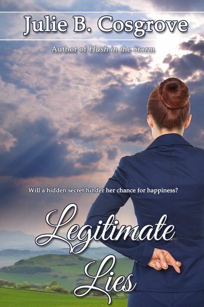 Legitimate Lies by Julie B. Cosgrove