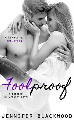 Foolproof by Jennifer Blackwood