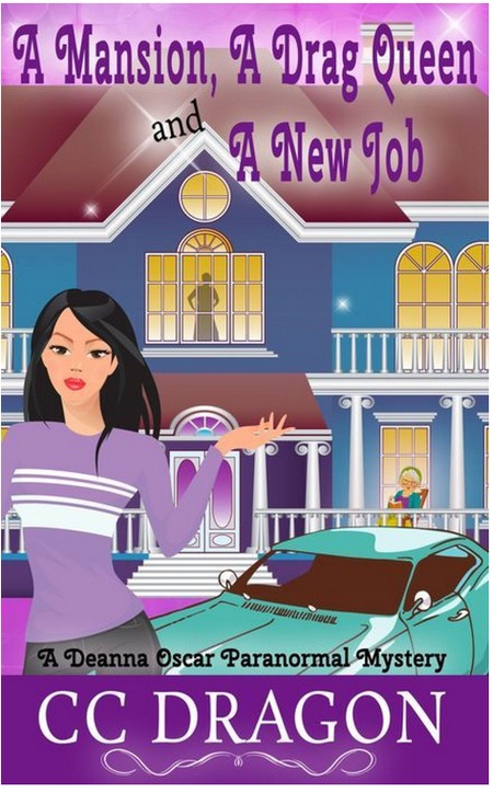 A Mansion, A Drag Queen, And A New Job by C.C. Dragon