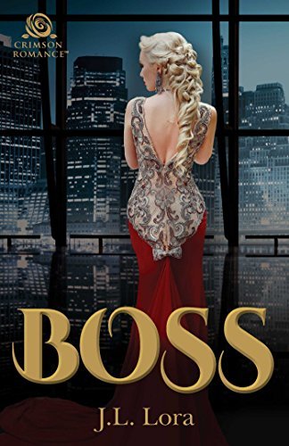 Boss by J.L. Lora