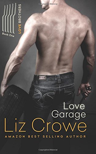 Love Garage by Liz Crowe